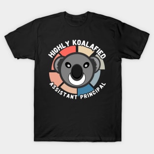 Koala Bear Cool Highly Koalafied Assistant Principal T-Shirt